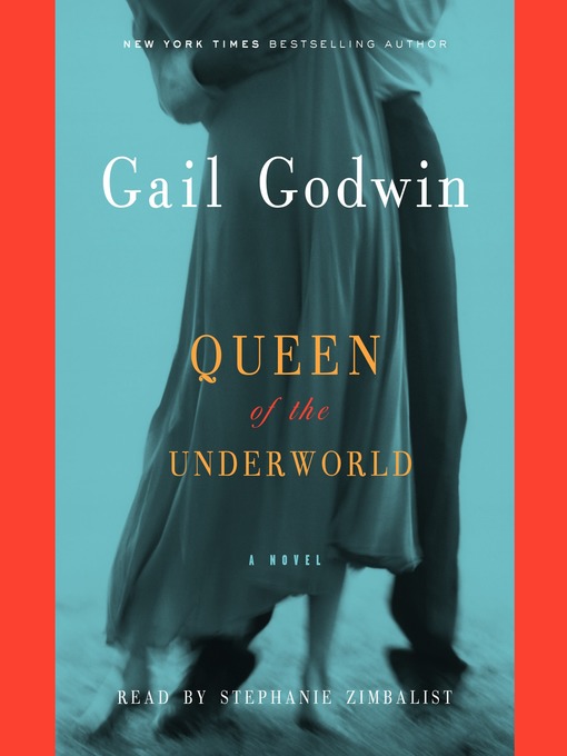 Title details for Queen of the Underworld by Gail Godwin - Wait list